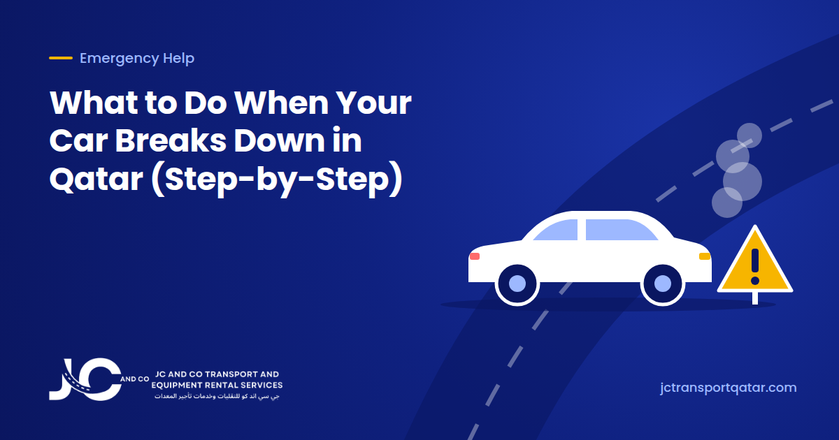 What to Do When Your Car Breaks Down in Qatar: Step by Step